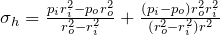 \sigma\x_h = \frac{p\x_i r\x_i ^2 - p\x_o r\x_o ^2}{r\x_o ^2 - r\x_i ^2} + \frac{(p\x_i - p\x_o) r\x_o ^2 r\x_i ^2}{(r\x_o ^2 - r\x_i ^2)r^2}