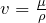 v = \frac{\mu}{\rho}